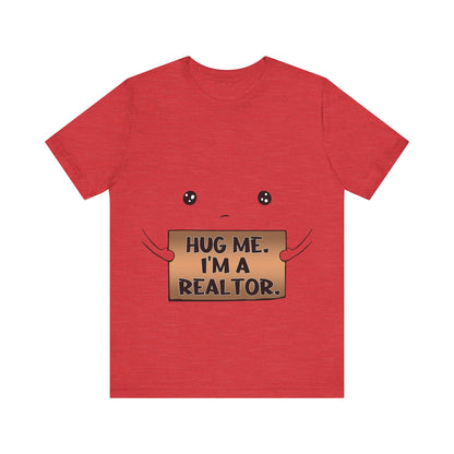 Hug Me I'm A Realtor