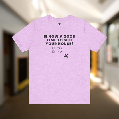 Is Now A Good Time To Sell TShirt