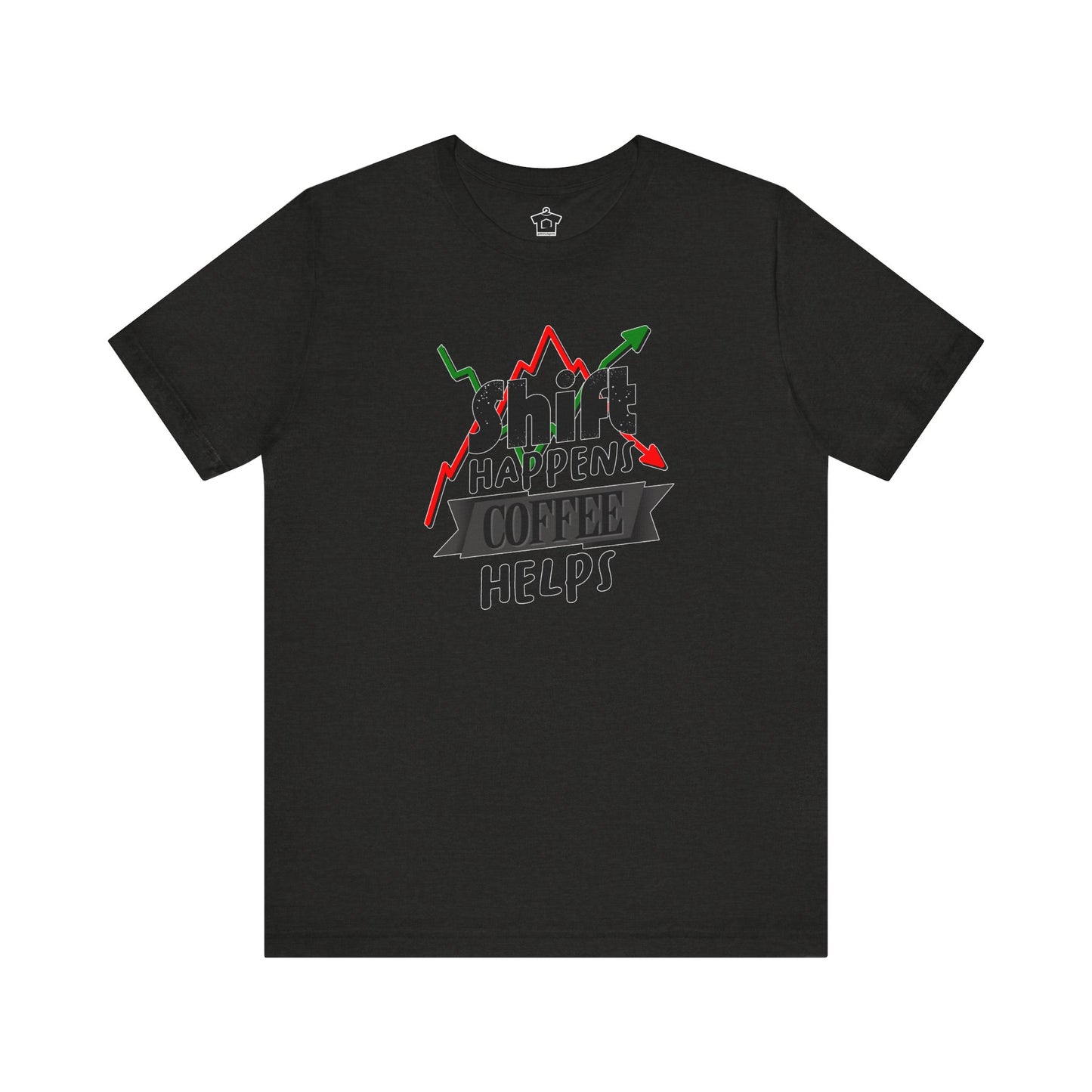 Shift Happens, Coffee Helps – Unisex Jersey Tee
