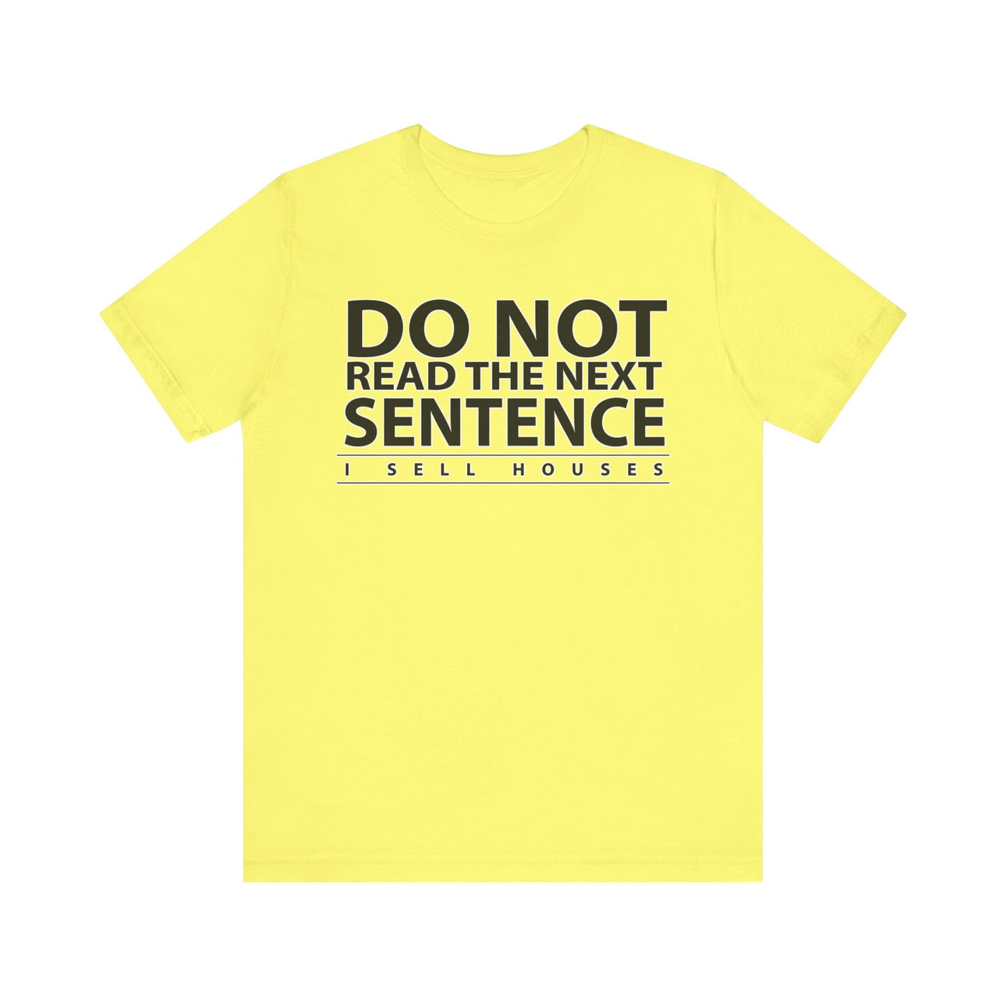 Do Not Read The Next Sentence T-Shirt