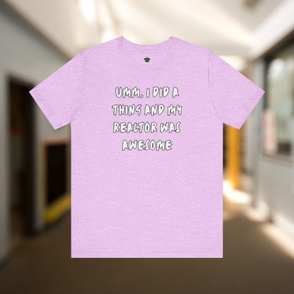 I Did A Thing TShirt