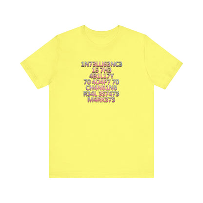 Intelligence is the Ability to Adapt - Pink Edition T-Shirt