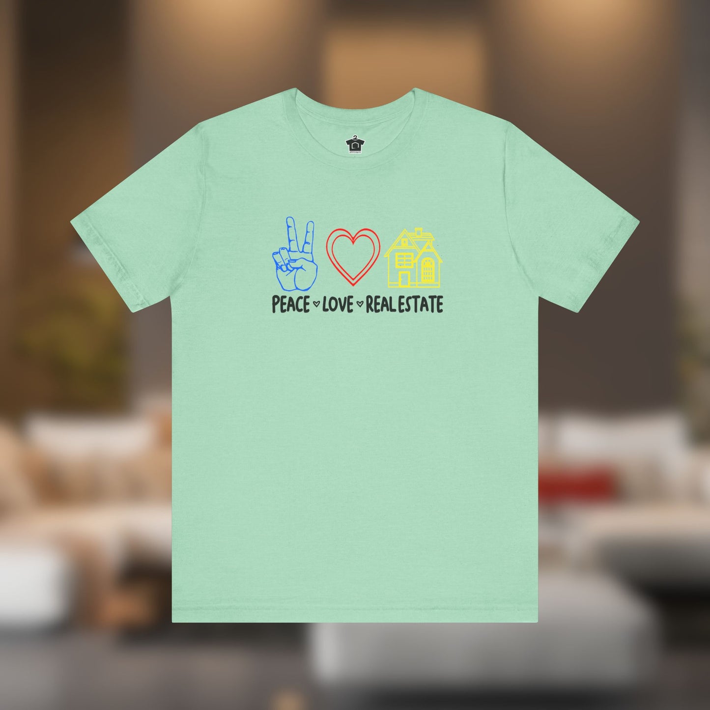 Peace Love Real Estate T-Shirt