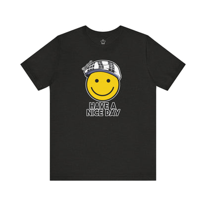 Have A Nice Day TShirt | @ianofAustin