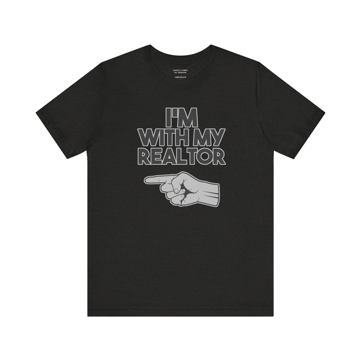 I’m With My Realtor T-Shirt