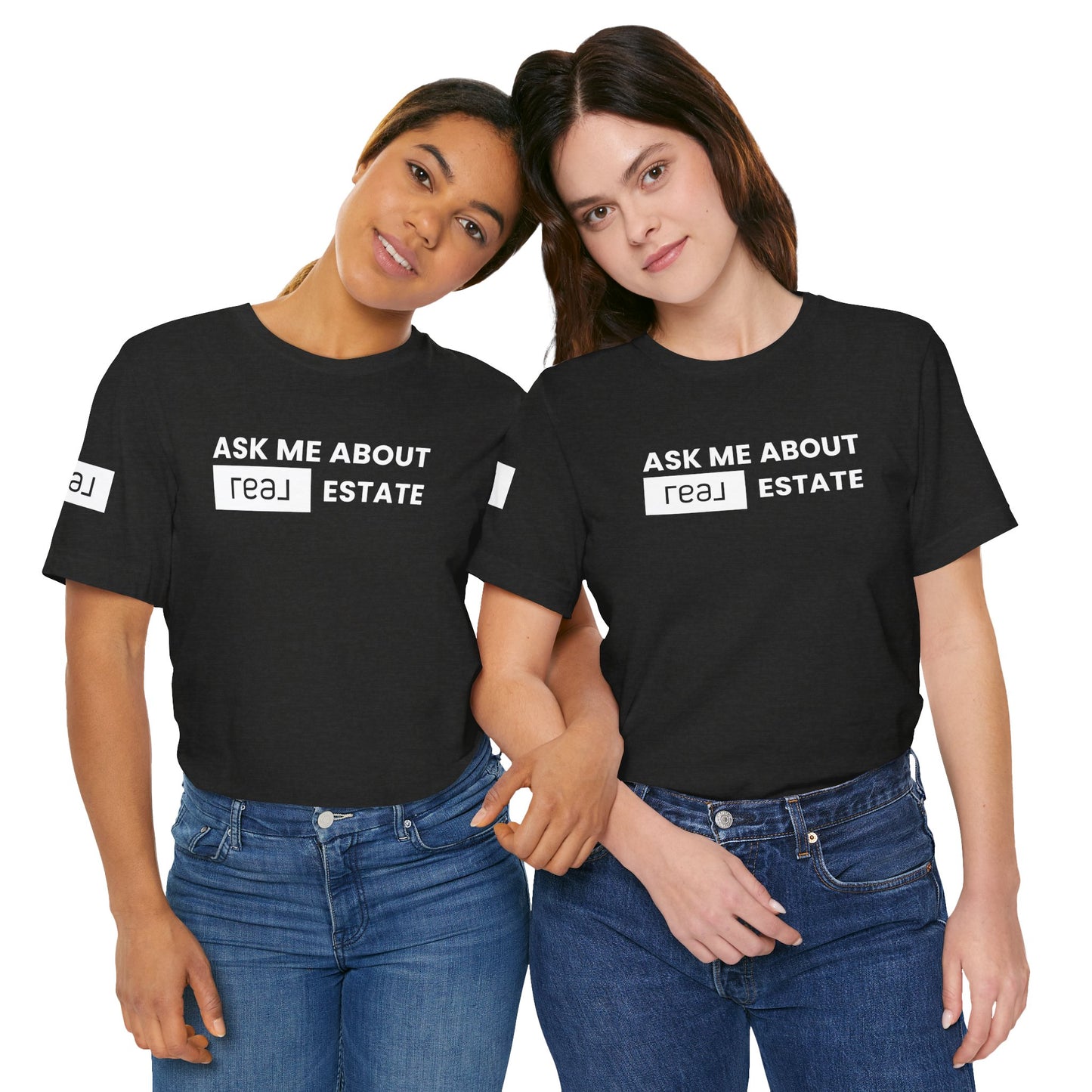 Ask Me About REAL Estate T-Shirt (Unofficial)