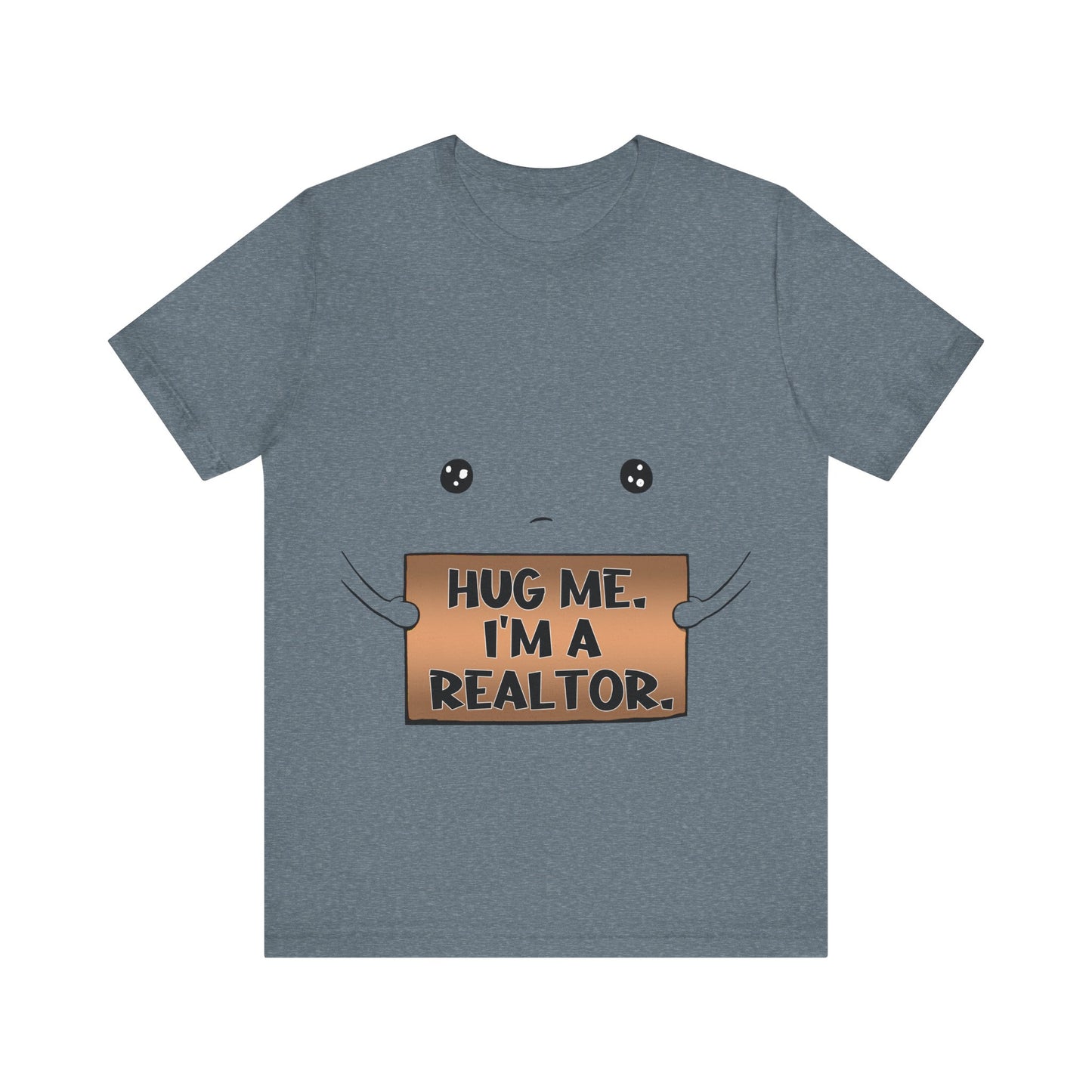 Hug Me I'm A Realtor