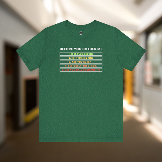 Before You Bother Me T-shirt