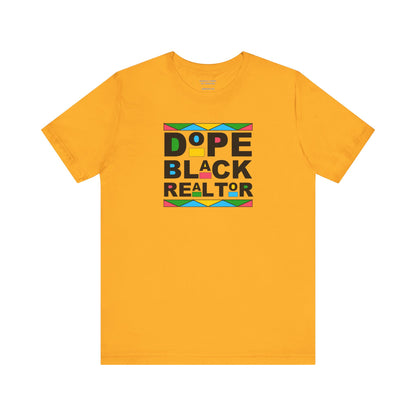 Dope Black Realtor - Unisex Jersey Tee