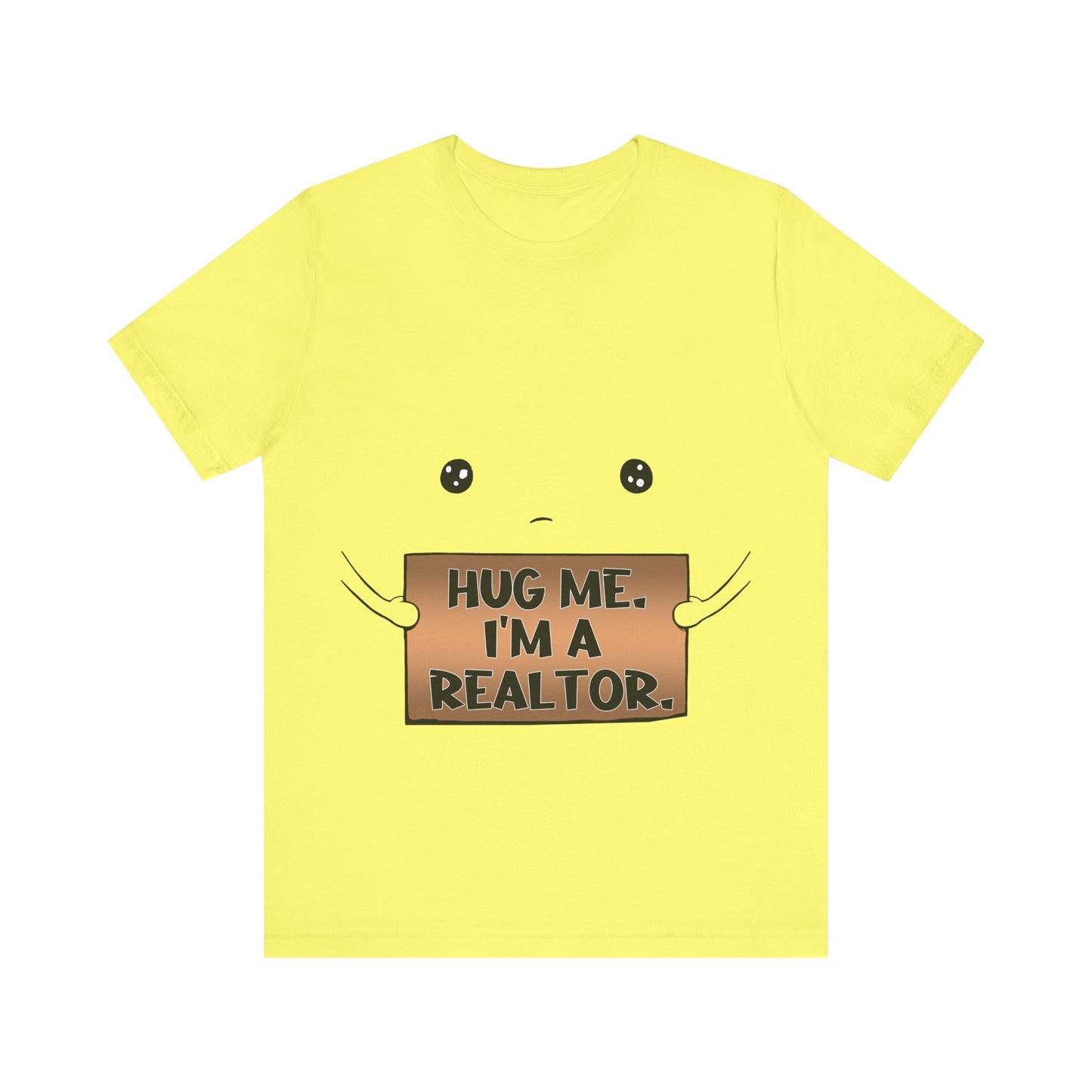 Hug Me I'm A Realtor