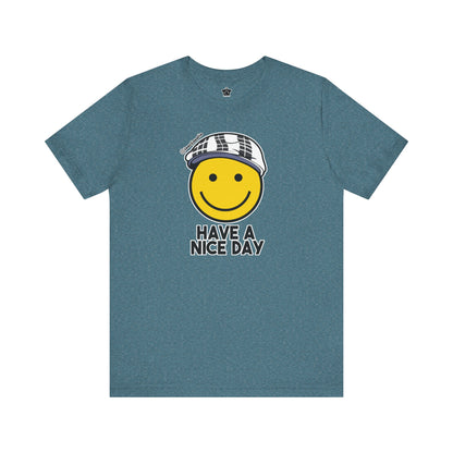 Have A Nice Day TShirt | @ianofAustin