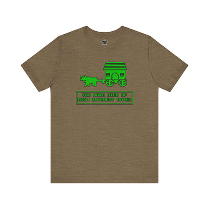 You Have Died of High Interest Rates T-Shirt