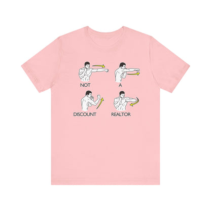 Not a Discount Realtor T-Shirt