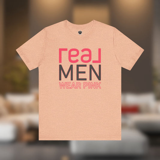 REAL Men Wear Pink – The Confident Agent Tee