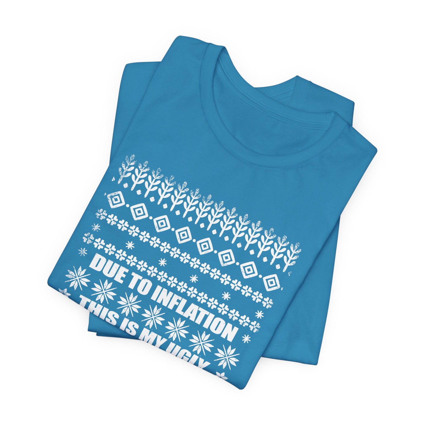 This Is My Ugly Christmas Sweater (Tee Edition)