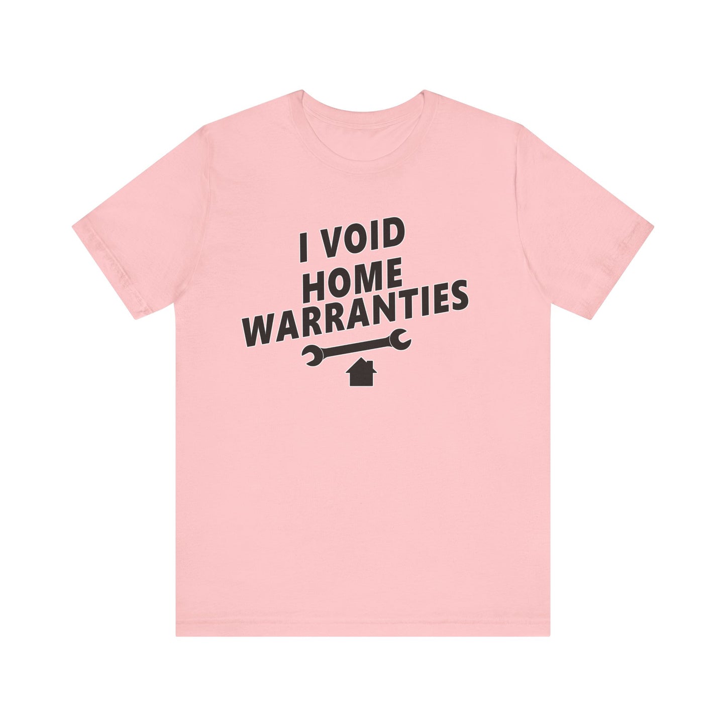 I Void Home Warranties – The Ultimate Contractor & DIY Tee