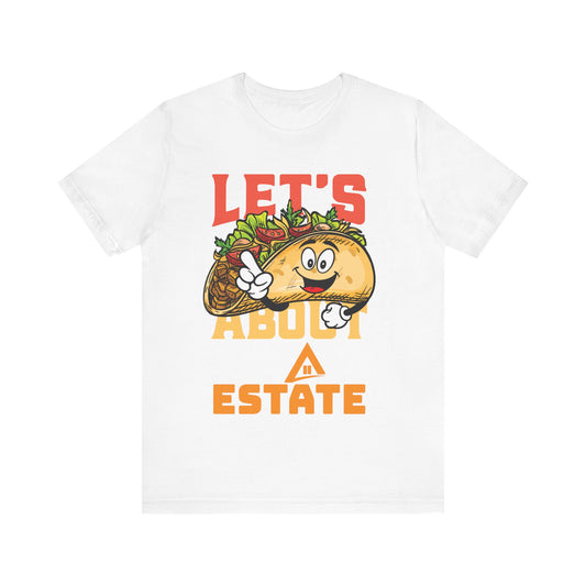 Let’s Taco About Real Estate Tee