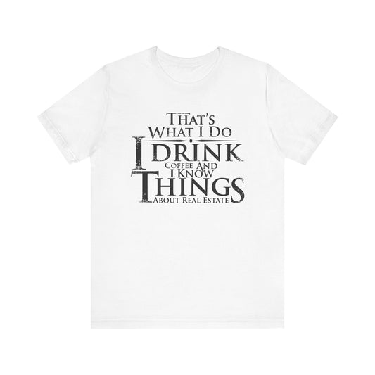 That's What I Do – Real Estate Hustler Tee
