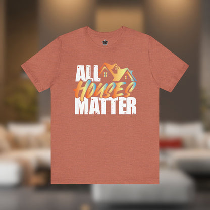 All Houses Matter Tee