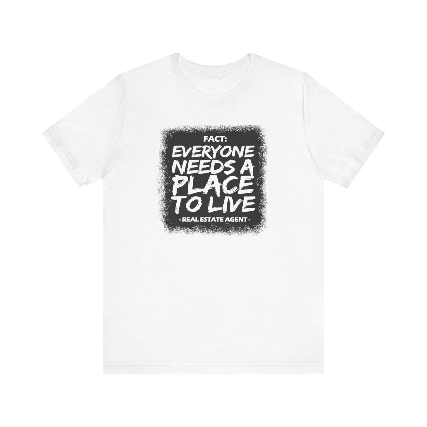 Everyone Needs a Place to Live – Unisex Jersey Tee