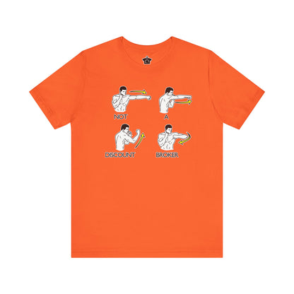 Not a Discount Broker T-Shirt