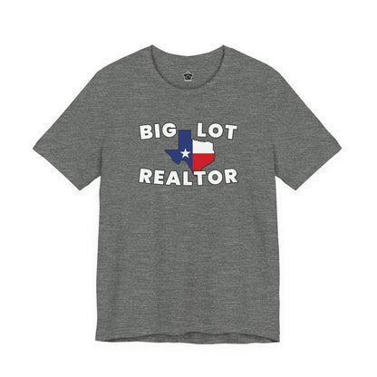 Big Lot Texas Realtor TShirt