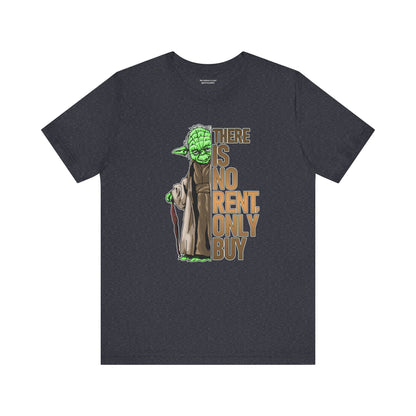 There Is No Rent T-Shirt
