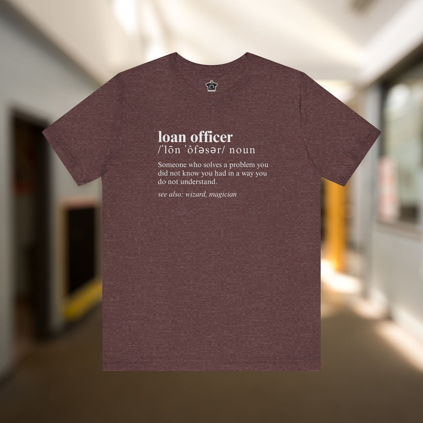 Definition of A Loan Officer Text T-shirt