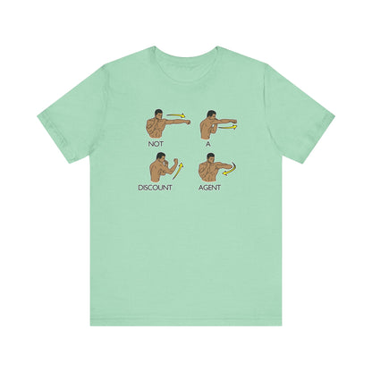 Not A Discount Agent - Real Estate T-Shirt
