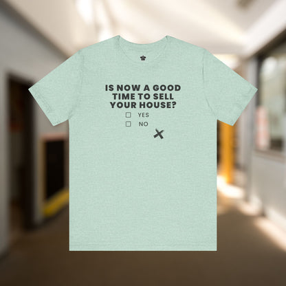 Is Now A Good Time To Sell TShirt
