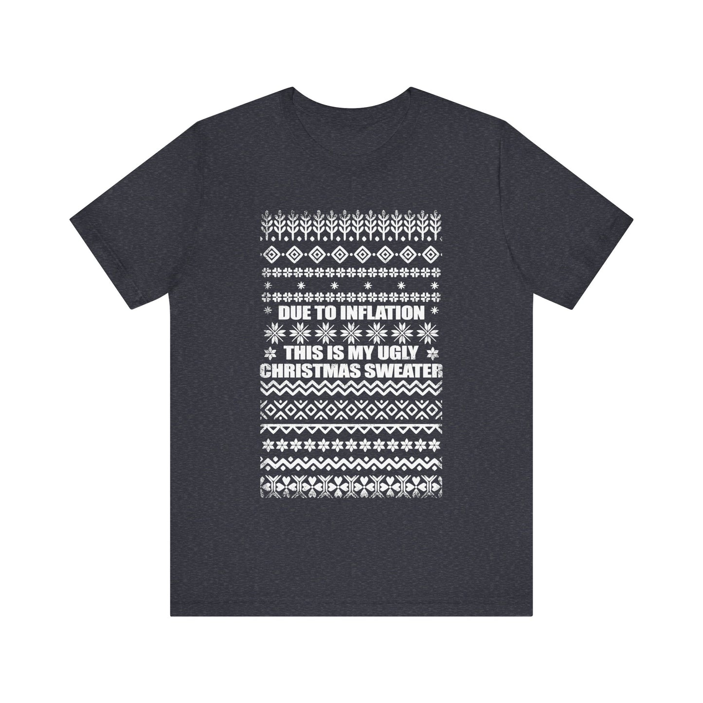 This Is My Ugly Christmas Sweater (Tee Edition)