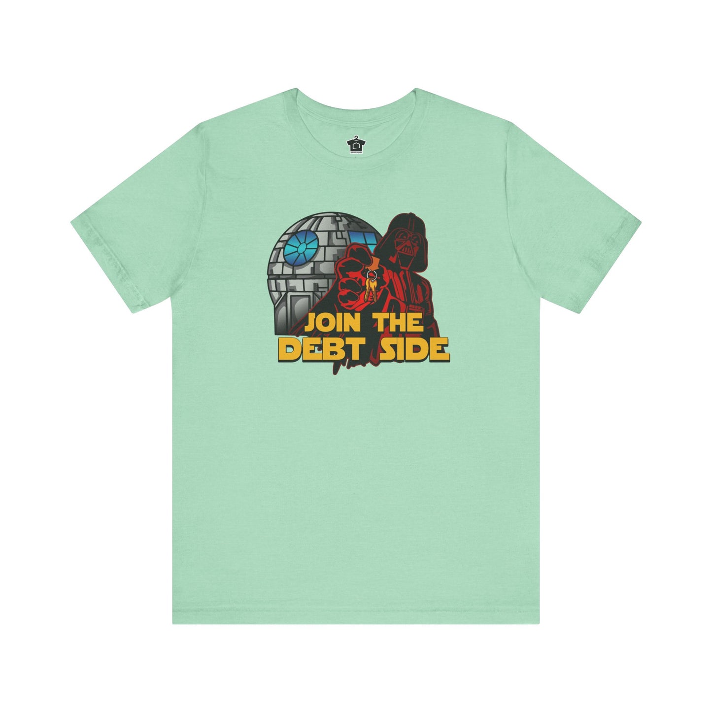 Join the Debt Side T-Shirt