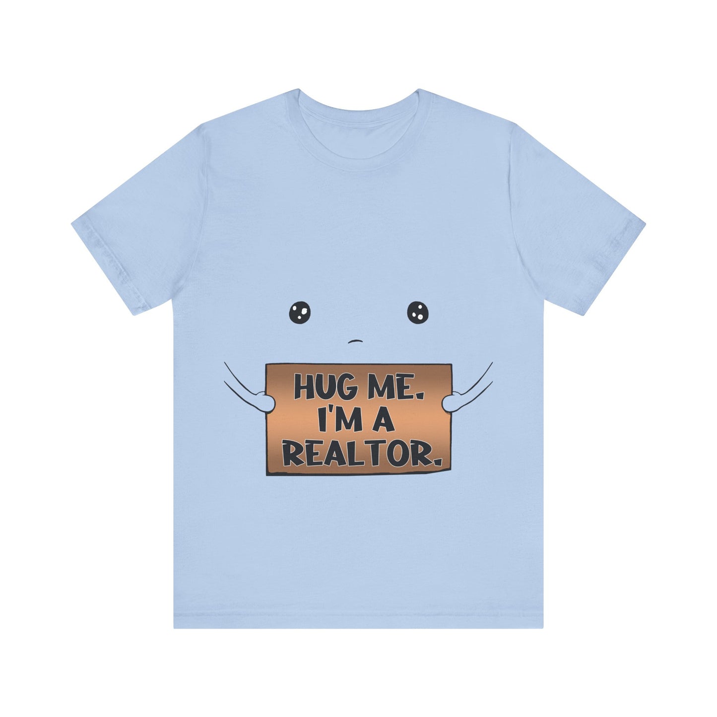 Hug Me I'm A Realtor