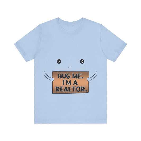 Hug Me I'm A Realtor
