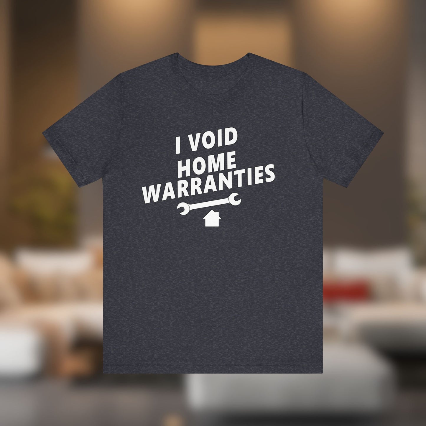 I Void Home Warranties – The Ultimate Contractor & DIY Tee