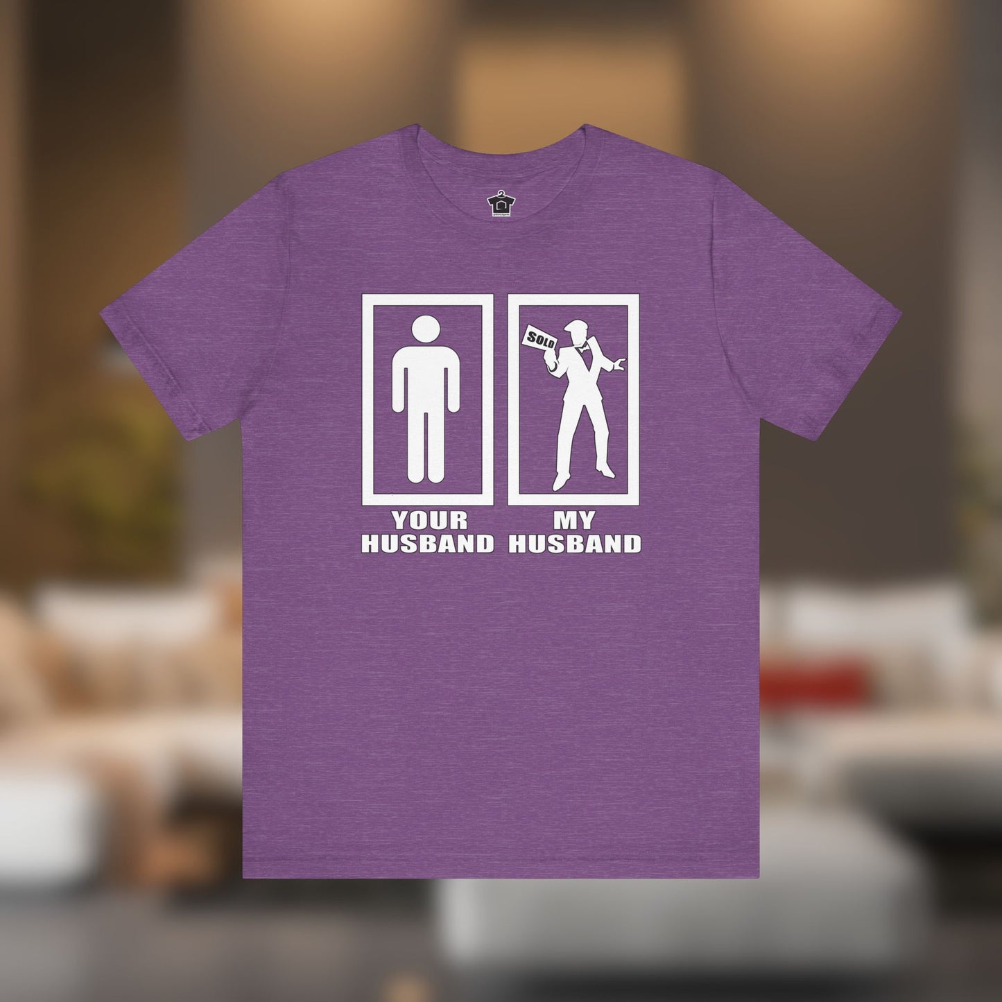 Your Husband vs. My Husband the Realtor - Funny Real Estate T-Shirt