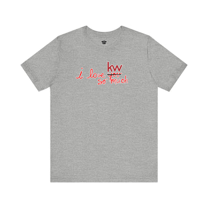 I Love KW So Much Tshirt