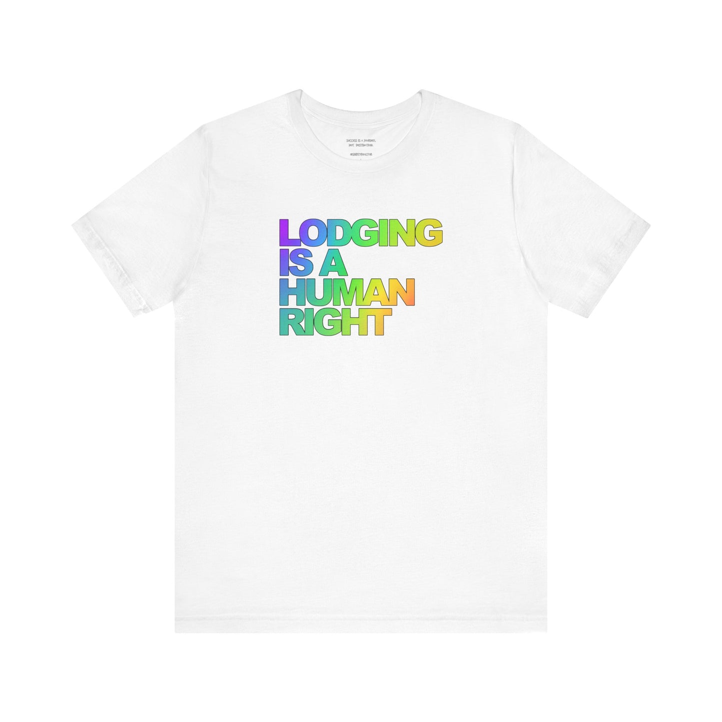 Lodging Is a Human Right T-Shirt