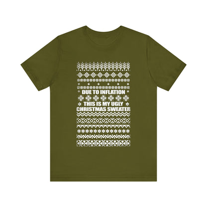 This Is My Ugly Christmas Sweater (Tee Edition)