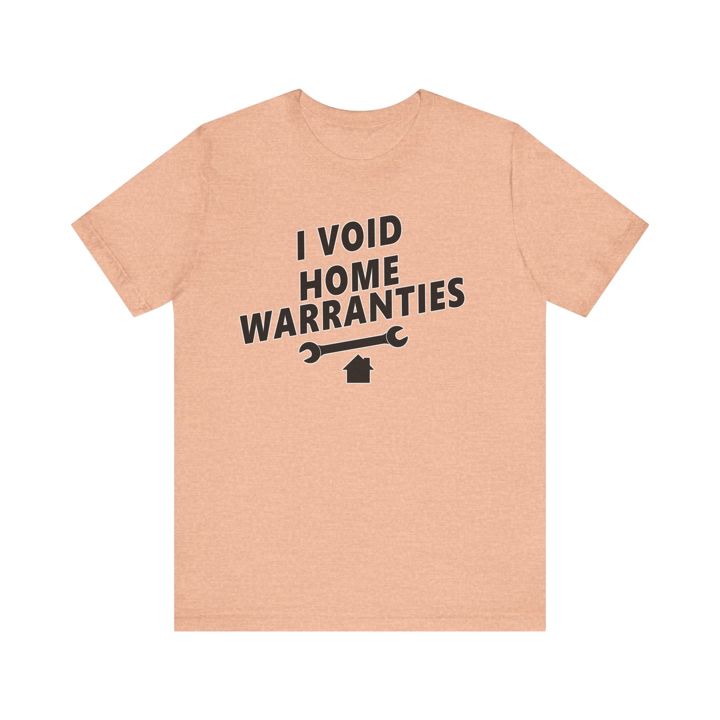 I Void Home Warranties – The Ultimate Contractor & DIY Tee