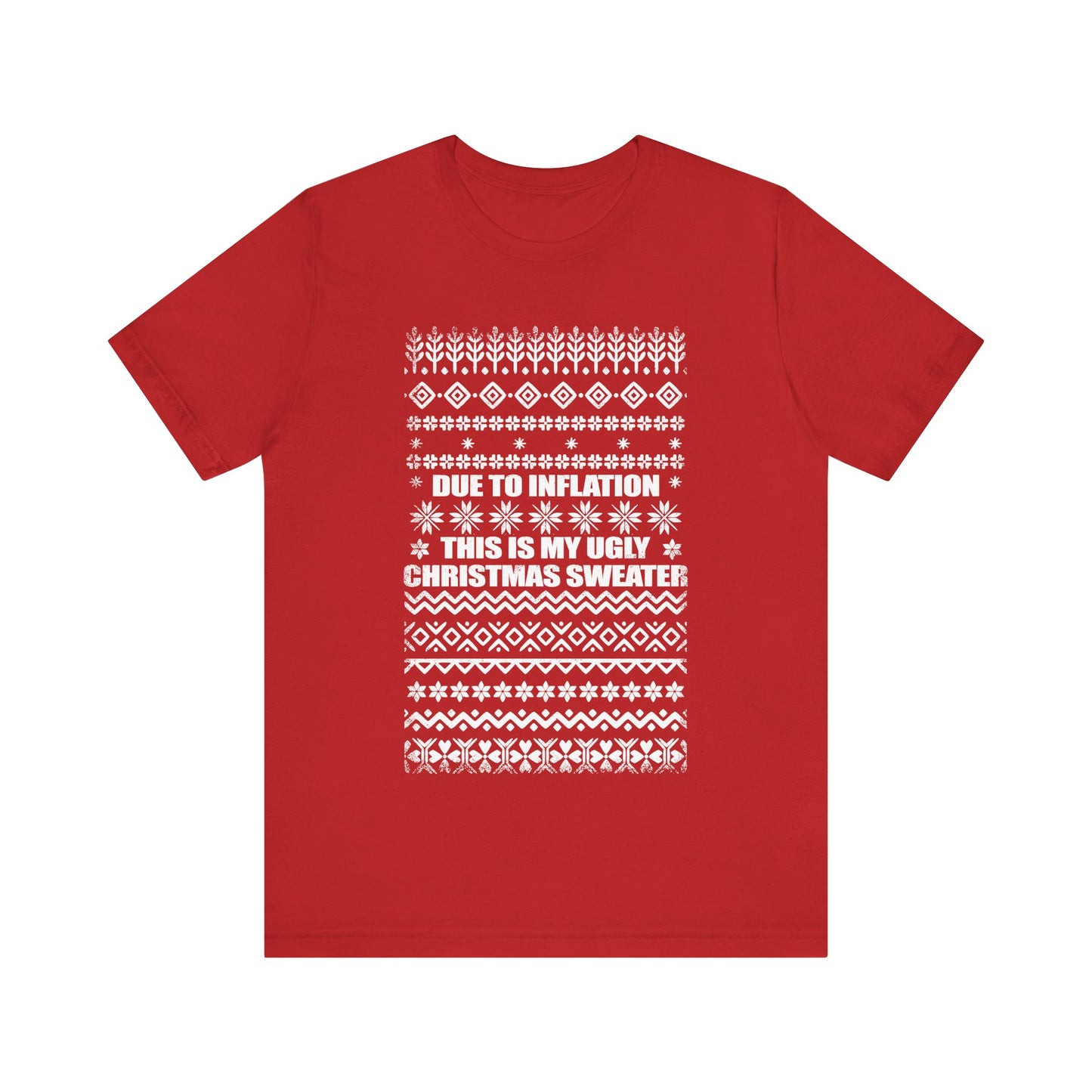 This Is My Ugly Christmas Sweater (Tee Edition)