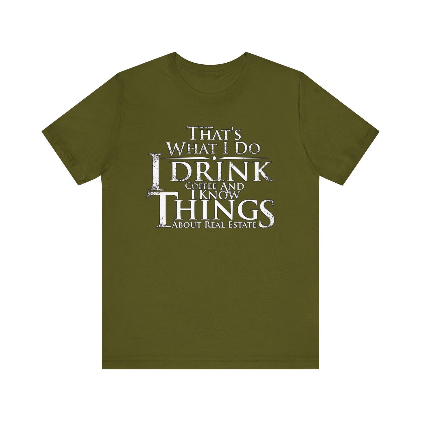 That's What I Do – Real Estate Hustler Tee