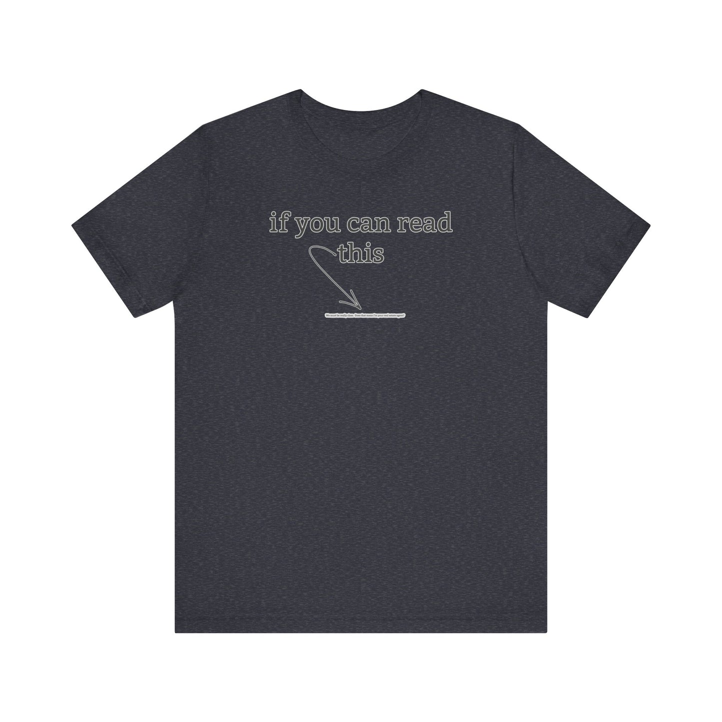 If You Can Read This Tee
