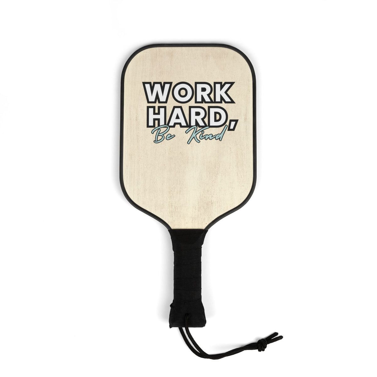 "Work Hard, Be Kind" Wooden Pickleball Paddle Kit | REAL Pickleball Social Club