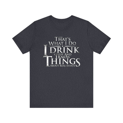 That's What I Do – Real Estate Hustler Tee