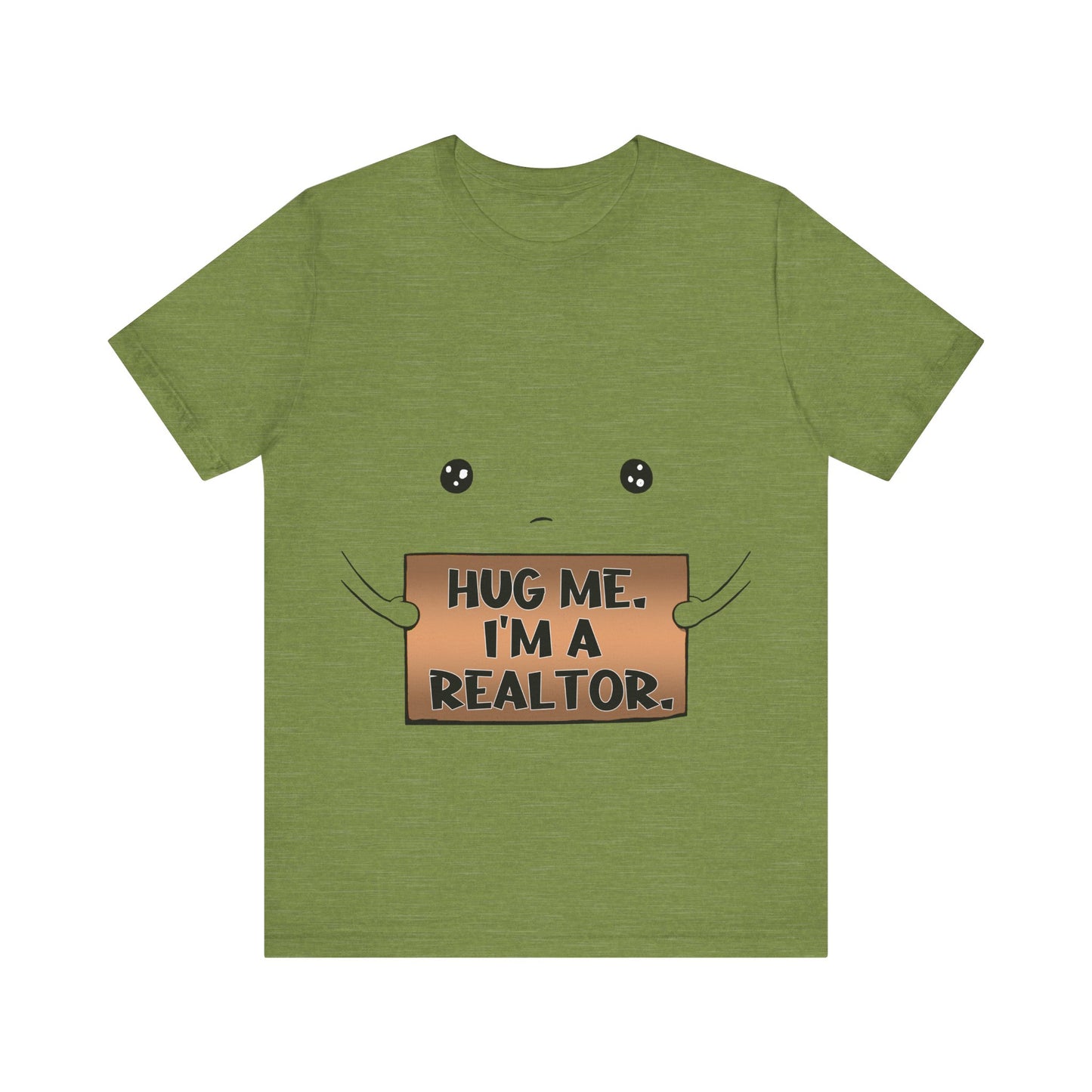 Hug Me I'm A Realtor