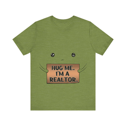 Hug Me I'm A Realtor