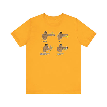Not A Discount Agent - Real Estate T-Shirt