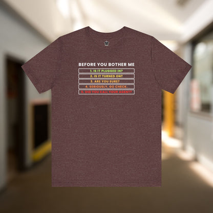 Before You Bother Me T-shirt