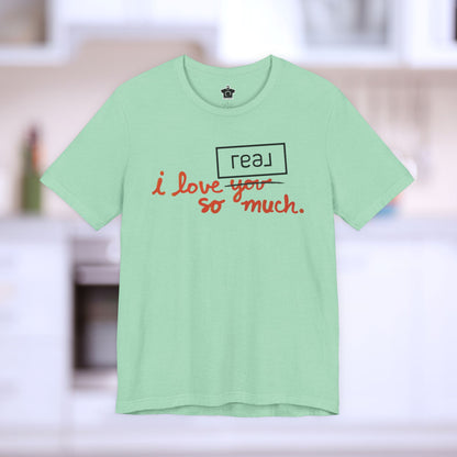 I Love Real Broker So Much Tshirt